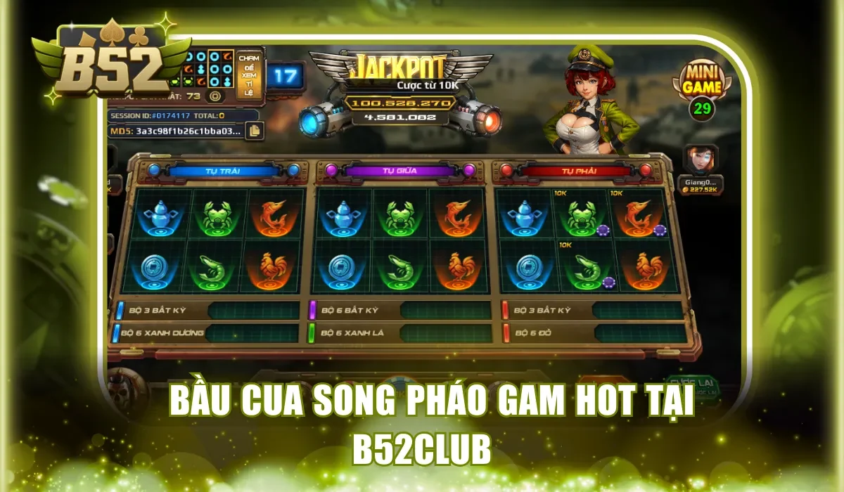 Bầu Cua Song Pháo B52Club game hot hiện nay
