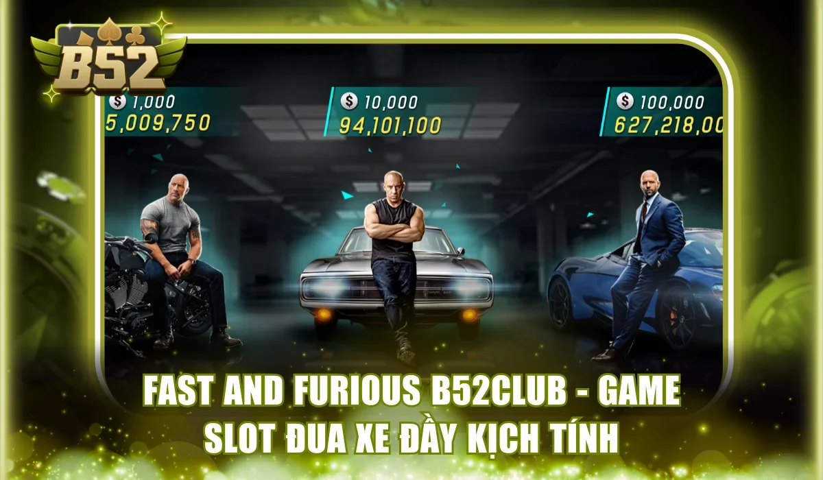 Fast and Furious B52Club