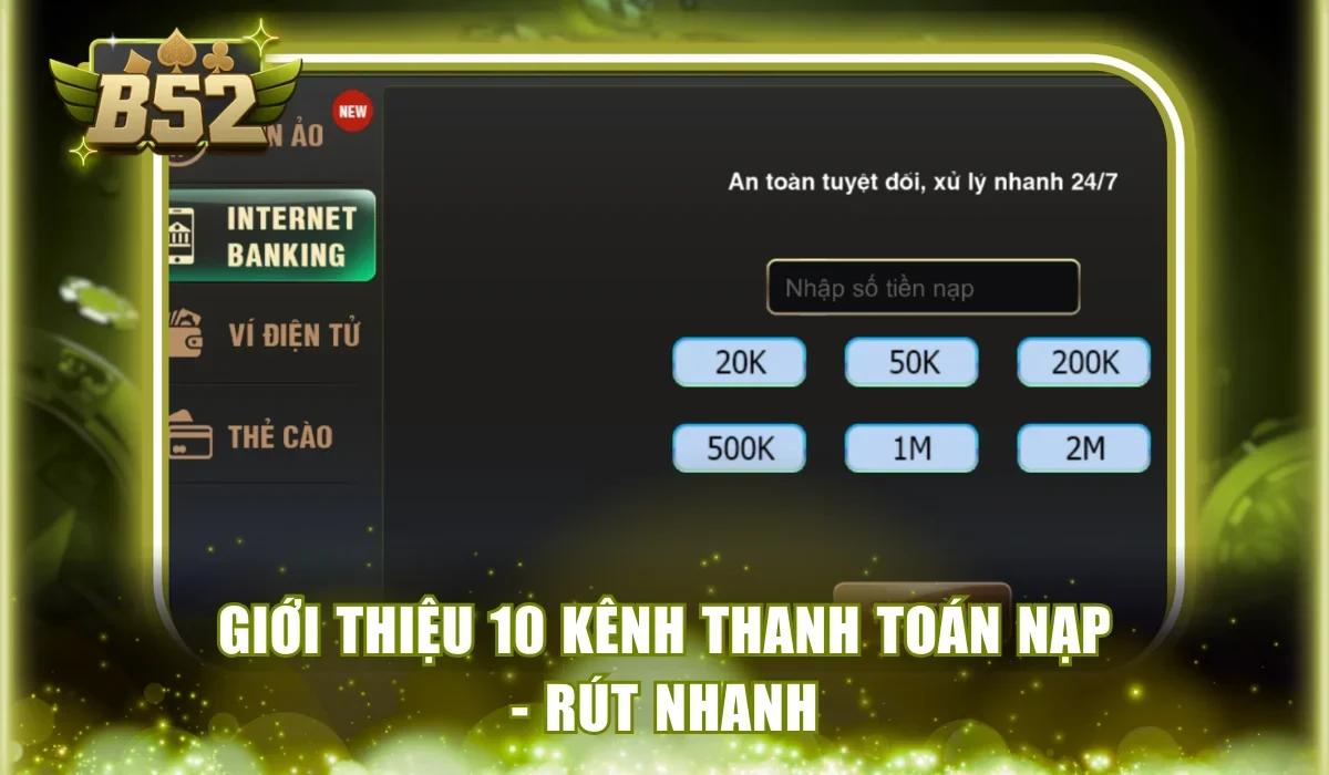 Giới thiệu 10 kênh thanh toán nạp - rút nhanh