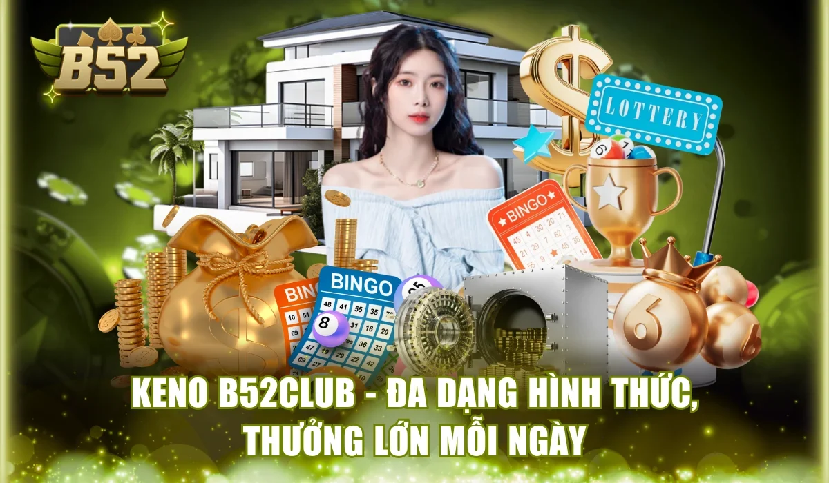 Keno B52Club
