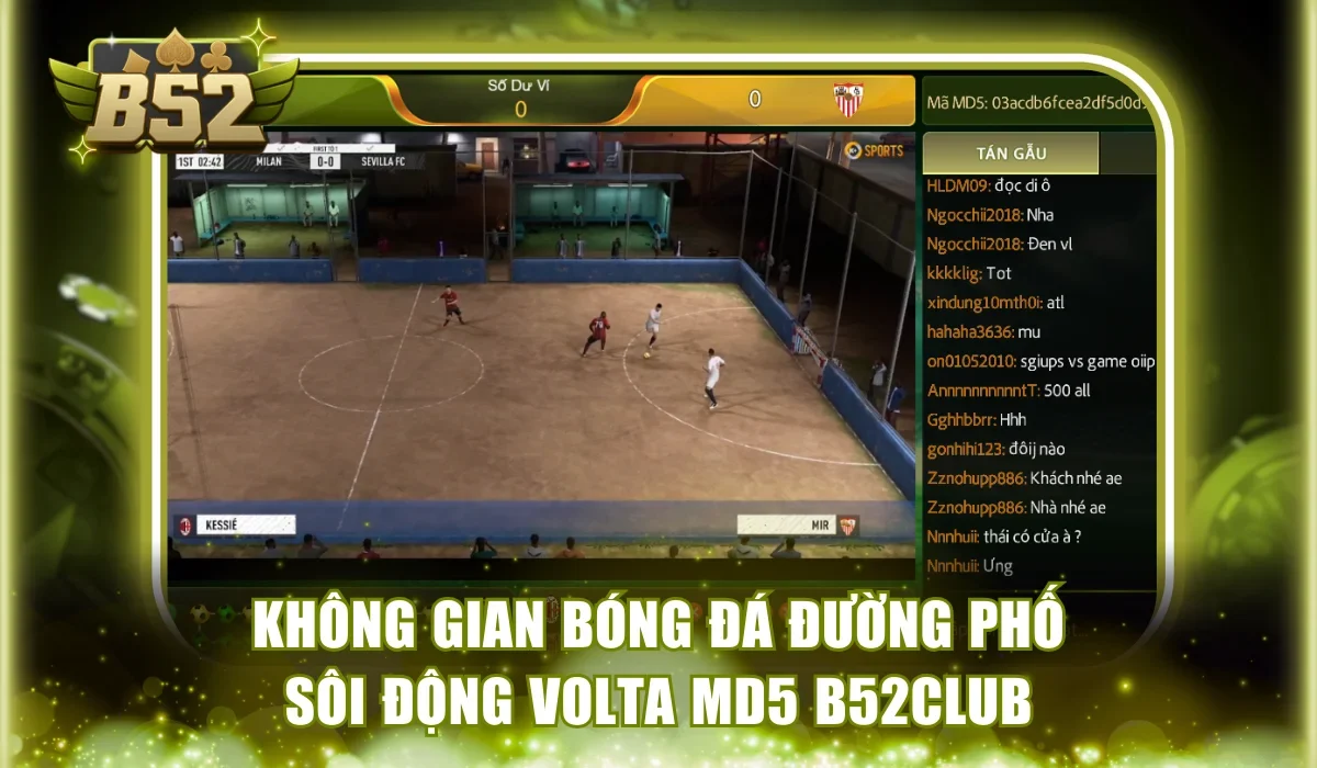 Không gian bóng đá đường phố sôi động Volta MD5 B52Club