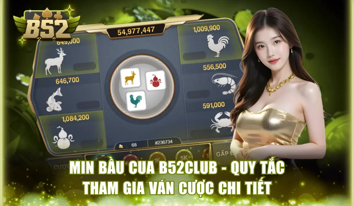 Min bầu cua B52Club
